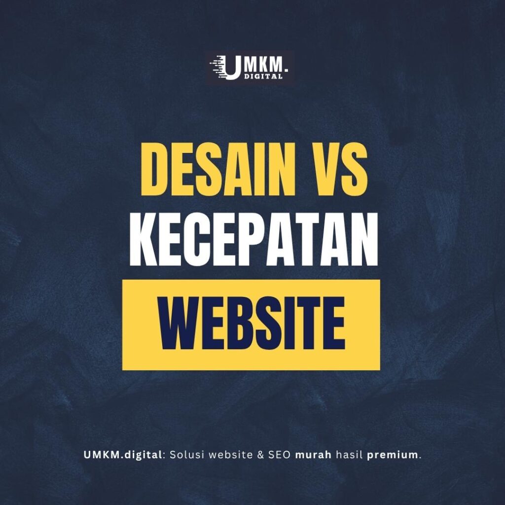 Desain vs Kecepatan Website